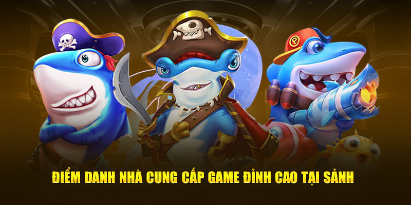 diem-danh-nha-cung-cap-game-dinh-cao-tai-sanh
